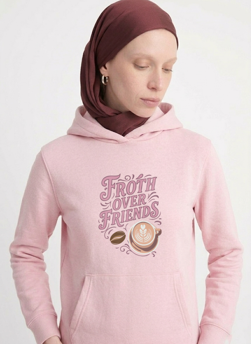 Froth Over Friends Hoodie